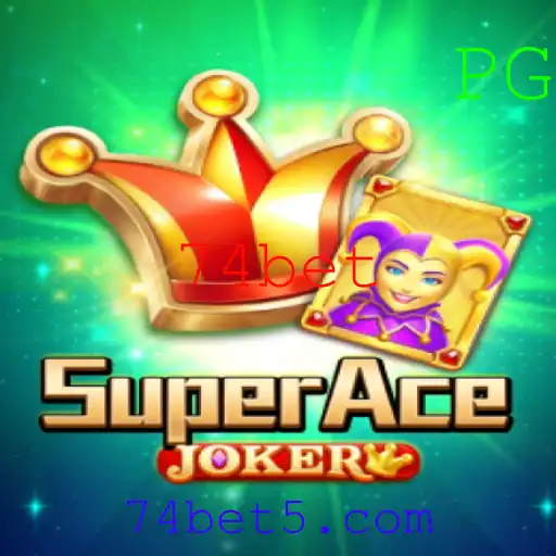 Descubra o Emocionante Mundo de SuperAceJoker e 74bet